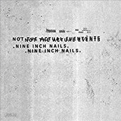 Nine Inch Nails (NIN) - Not The Actual Events (EP)(LP)