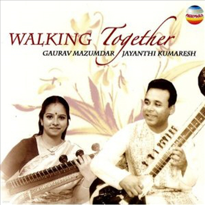 Gaurav Mazumdar/Jayanthi Kumaresh - Jugalbandi Series: Walking Together (CD)