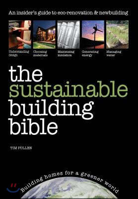 The Sustainable Building Bible