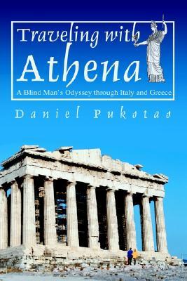 Traveling with Athena: A Blind Man's Odyssey through Italy and Greece