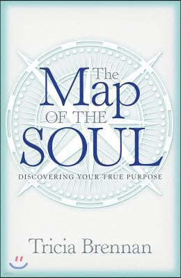 Map of the Soul: Discovering Your True Purpose