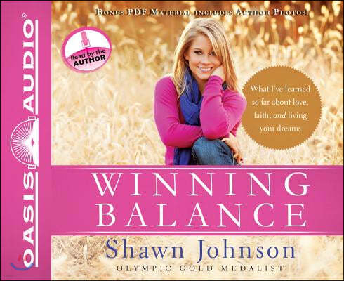 Winning Balance: What I've Learned So Far about Love, Faith, and Living Your Dreams