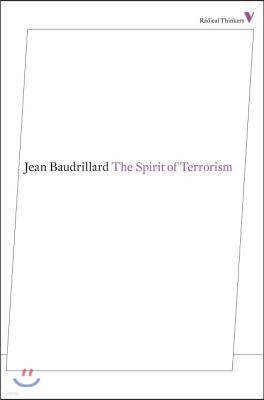 The Spirit of Terrorism: And Other Essays