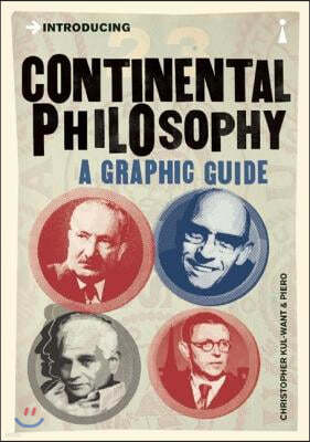 Introducing Continental Philosophy: A Graphic Guide