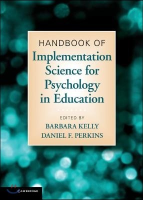 Handbook of Implementation Science for Psychology in Education