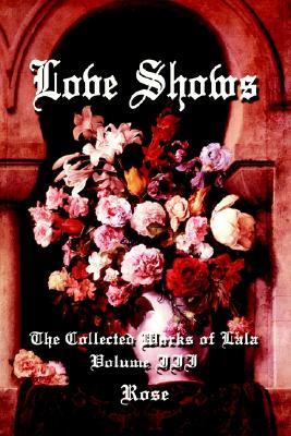 Love Shows: The Collected Works of Lala Volume III