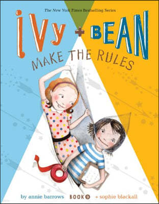 Ivy + Bean Make the Rules