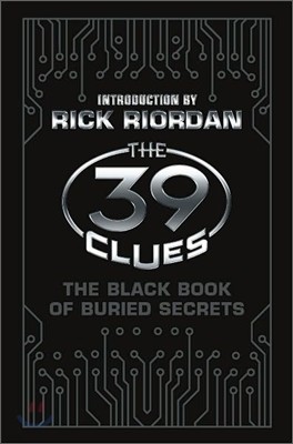 The 39 Clues : The Black Book of Buried Secrets