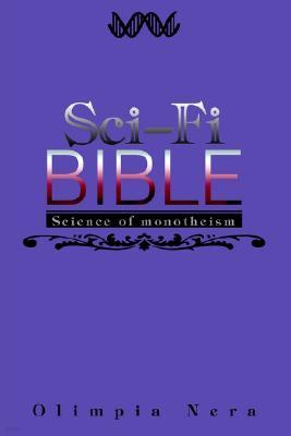 Sci-Fi Bible: Science of Monotheism