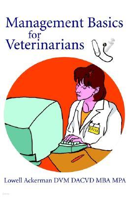 Management Basics for Veterinarians