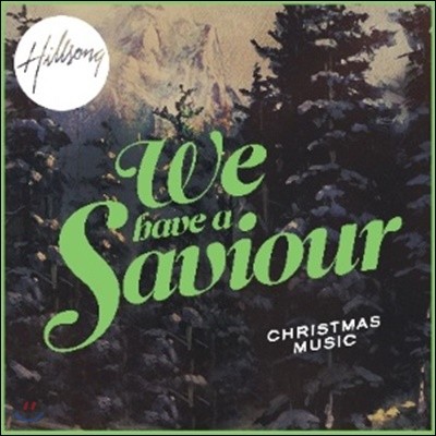 힐송 크리스마스 2012년 (Hillsong Christmas - We Have A Saviour)