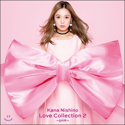 Kana Nishino (Ͻó ī) - Love Collection 2 [Pink ver.]