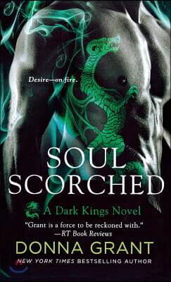 St. Martins Press-3pl Soul Scorched: A Dark Kings Novel