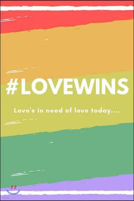 #lovewins: Pride/LBGT - Love is Love Journal; blank lined 6x9 journal