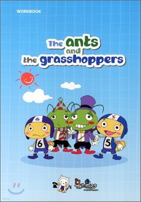 The Ants and the Grasshopper ̿ ¯