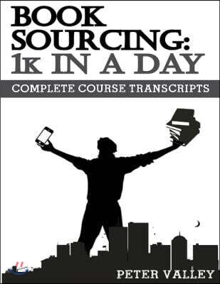Book Sourcing 1k In A Day (FBA Mastery Transcript Series): Book Sourcing Documentary Transcripts