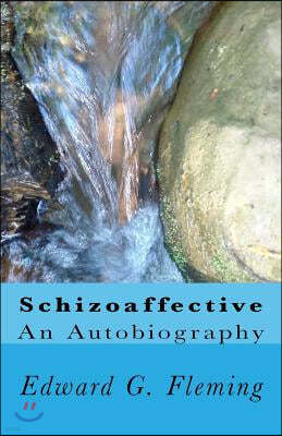 Schizoaffective: An Autobiography