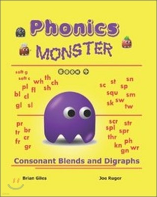 Phonics Monster - Book 4: Consonant Blends And Digraphs