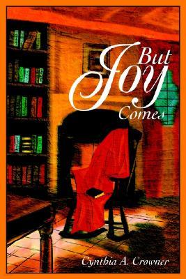 But Joy Comes