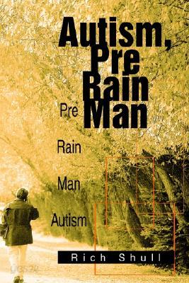 Autism, Pre Rain Man: Pre Rain Man Autism