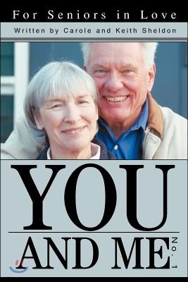 You and Me No. 1: For Seniors in Love