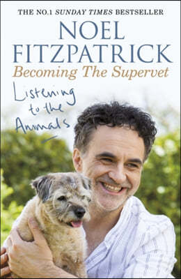 The Listening to the Animals: Becoming The Supervet