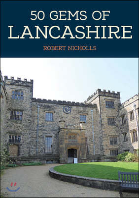 50 Gems of Lancashire