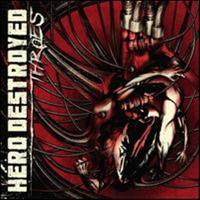 Hero Destroyed - Throes