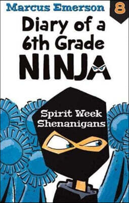 Diary of a 6th Grade Ninja Book 8