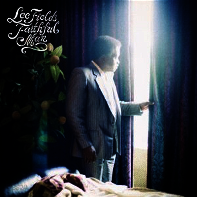Lee Fields - Faithful Man (LP)