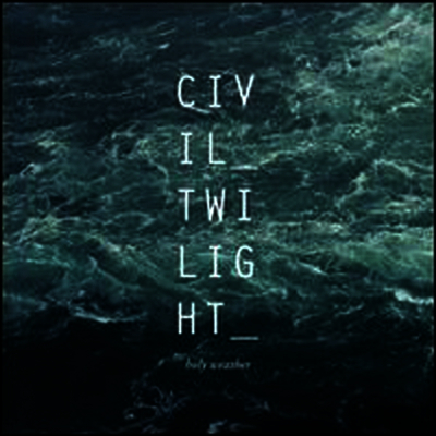 Civil Twilight - Holy Weather (LP)