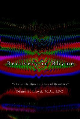 Recovery in Rhyme: "The Little How to Book of Recovery"