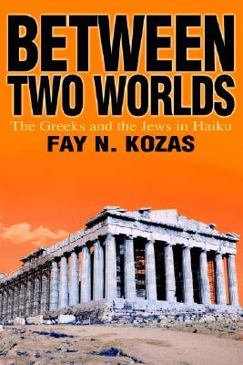 Between Two Worlds: The Greeks and the Jews in Haiku