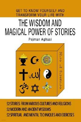Get to Know Yourself and Transform Your Life with the Wisdom and Magical Power of Stories