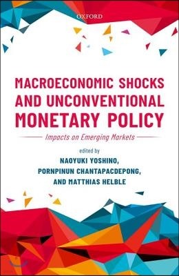 Macroeconomic Shocks and Unconventional Monetary Policy: Impacts on Emerging Markets