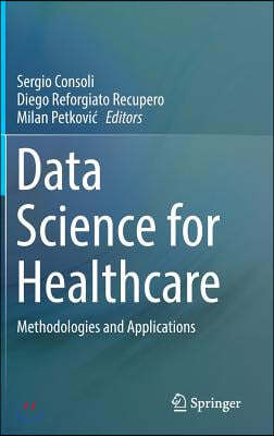 Data Science for Healthcare: Methodologies and Applications