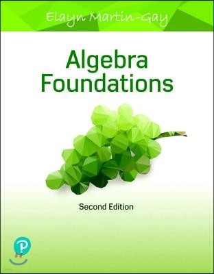 Algebra Foundations: Prealgebra, Introductory Algebra & Intermediate Algebra