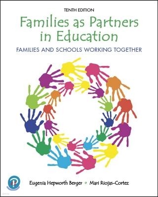 Families as Partners in Education: Families and Schools Working Together
