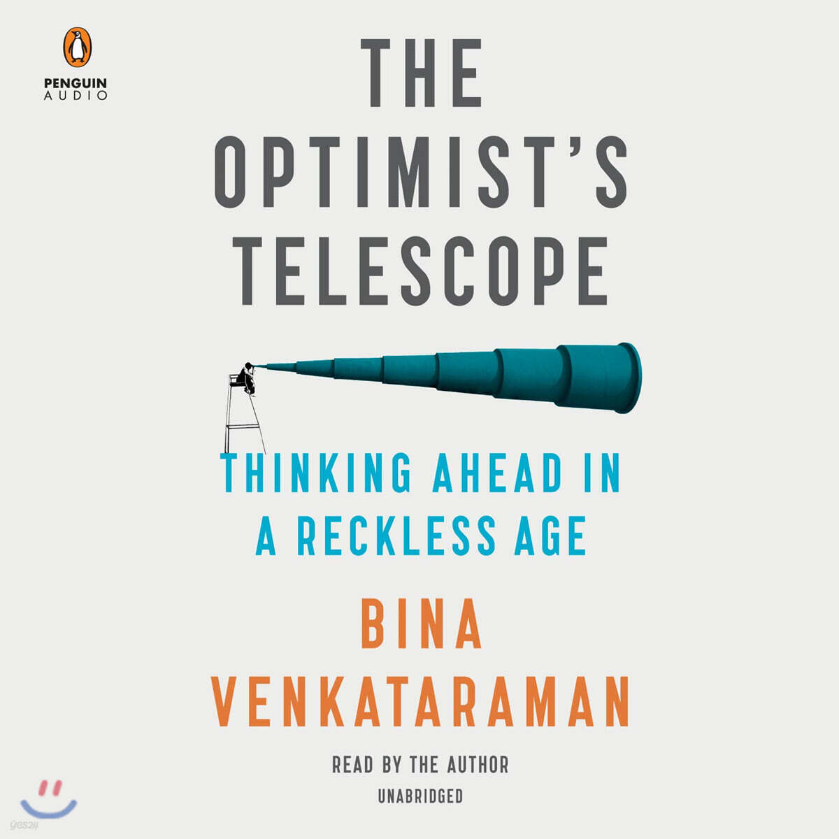 The Optimist's Telescope: Thinking Ahead in a Reckless Age