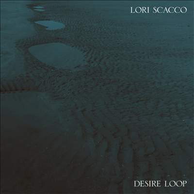Lori Scacco — Desire Loop 앨범 커버