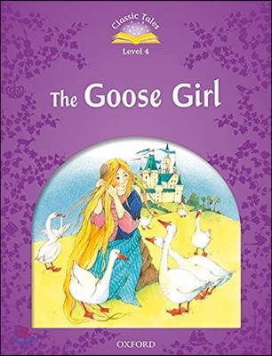 Classic Tales Level 4-3 : The Goose Girl (MP3 pack)