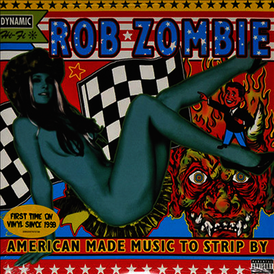 Rob Zombie — American Made Music To Strip By (Gatefold Cover) 앨범 커버
