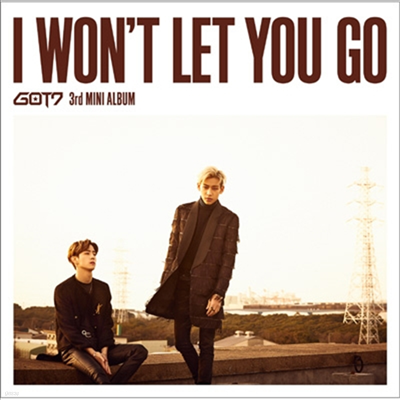  (GOT7) - I Won't Let You Go (CD+DVD) (ũ &  ֹ) (ȸ C)