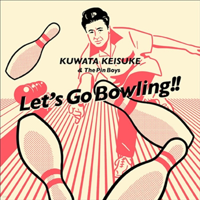 Kuwata Keisuke & The Pin Boys (Ÿ ̽    ) - Let's Go Bowling!! (CD)