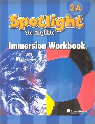 Santillana Spotlight on English 2A : Immersion Workbook