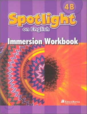 Santillana Spotlight on English 4B : Immersion Workbook