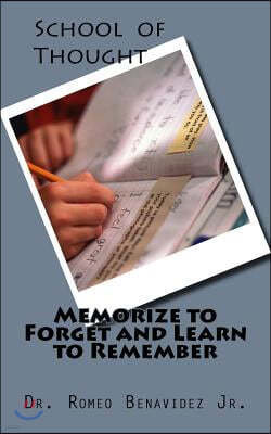 School of Thought: Memorize to Forget and Learn to Remember