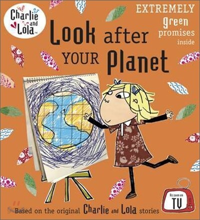The Charlie and Lola: Look After Your Planet