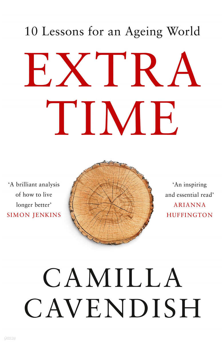 Extra Time : 10 Lessons for an Ageing World