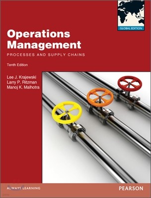 Operations Management : Processes and Supply Chains , 10/E (IE)